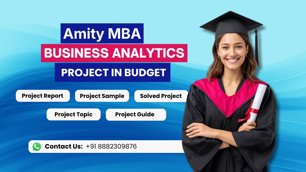 Amity MBA Business Analytics Project Report