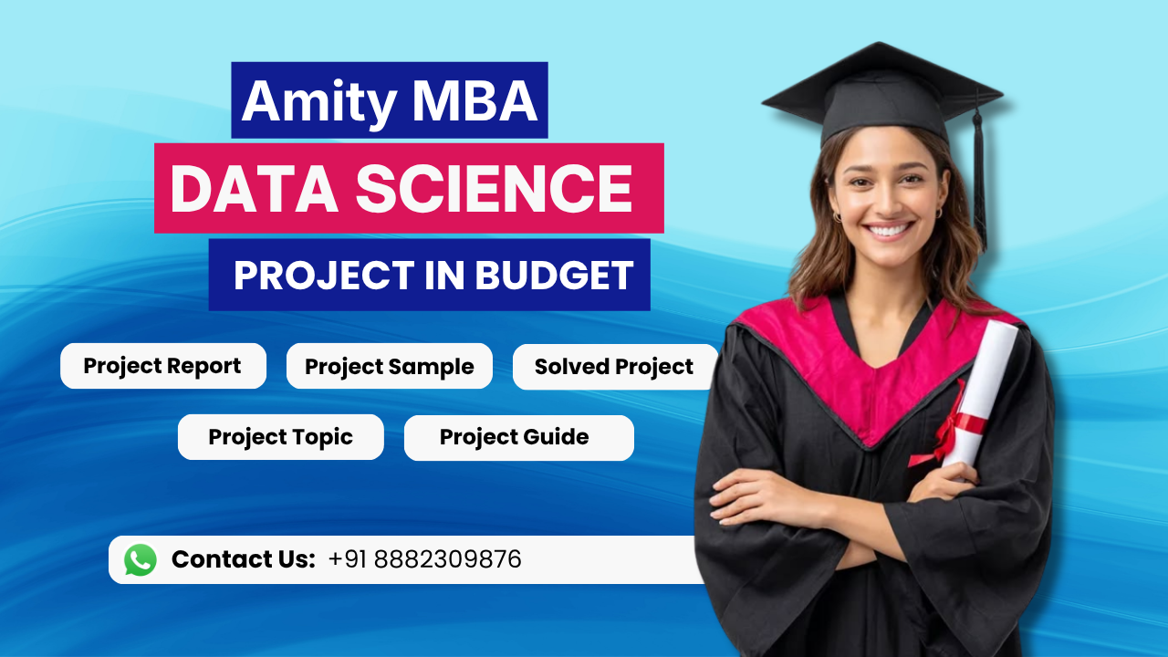Amity MBA Data Science Project Report